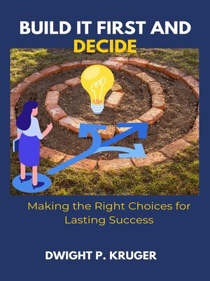 cover image of BUILD IT FIRST AND DECIDE